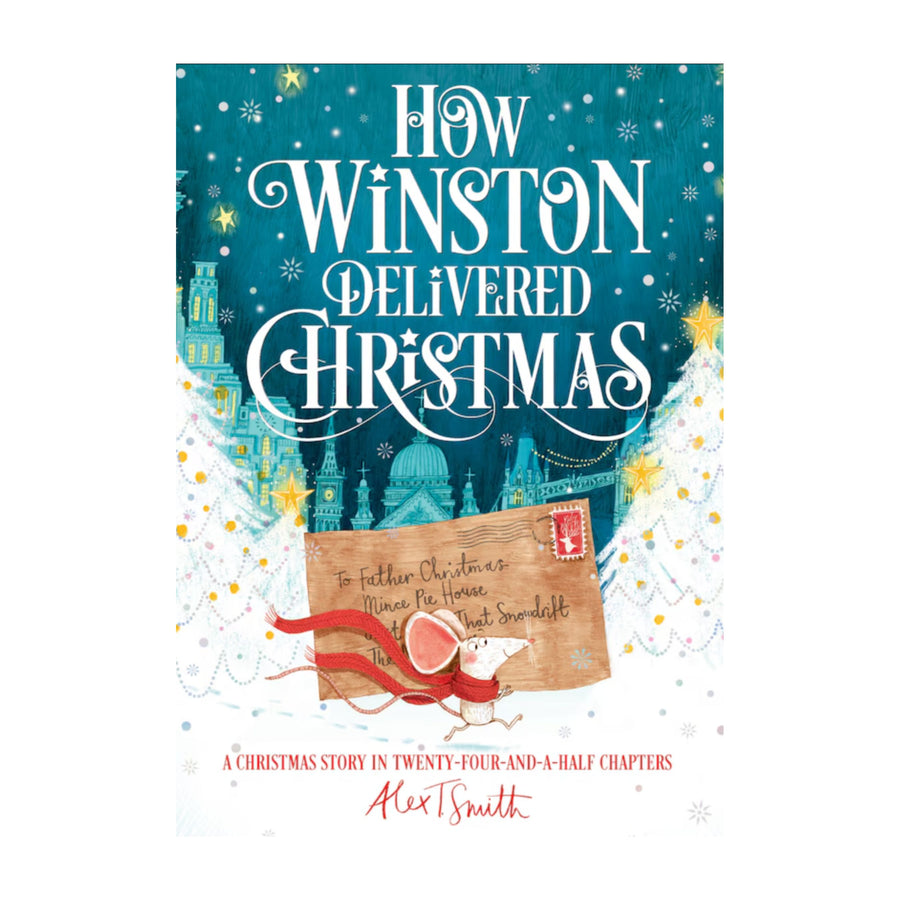 How Winston Delivered Christmas: A Christmas Story In Twenty-four-and-a-half Chapters | Paperback