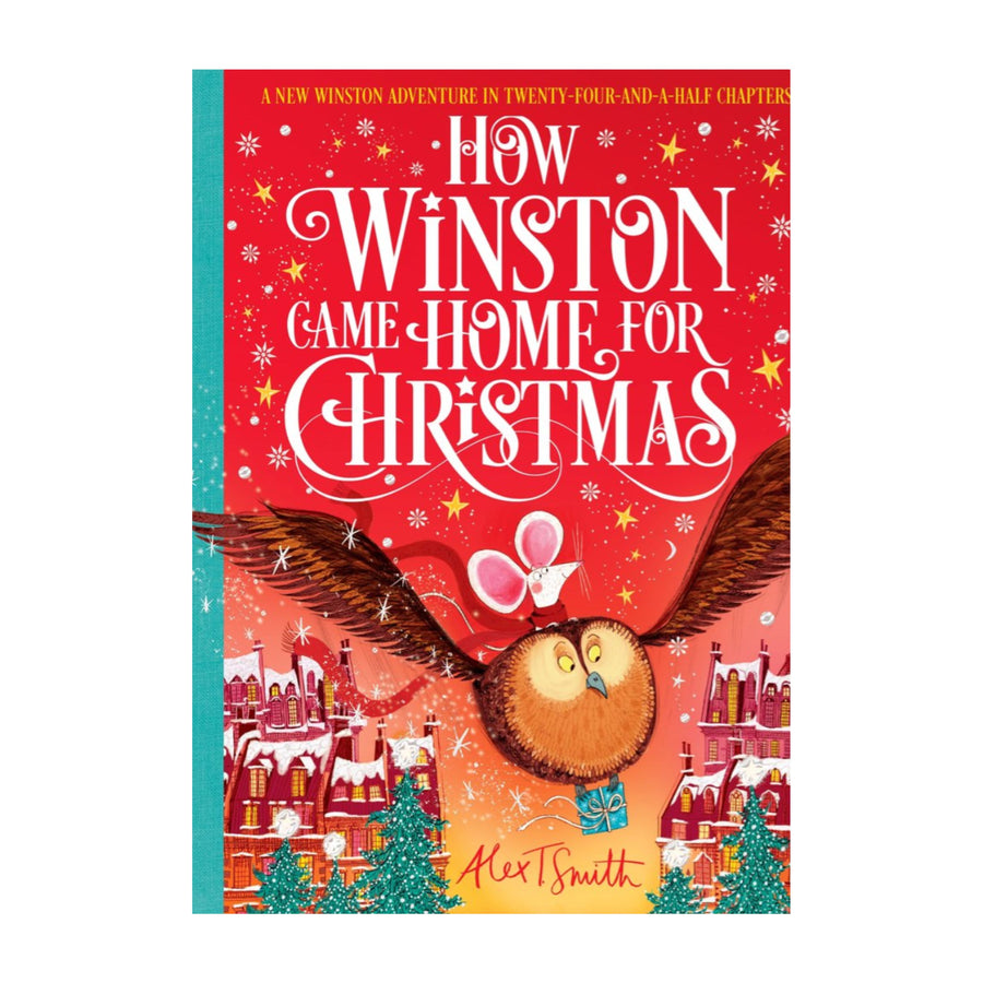 How Winston Came Home For Christmas: A New Winston Adventure In Twenty-four-and-a-half Chapters | Hardcover