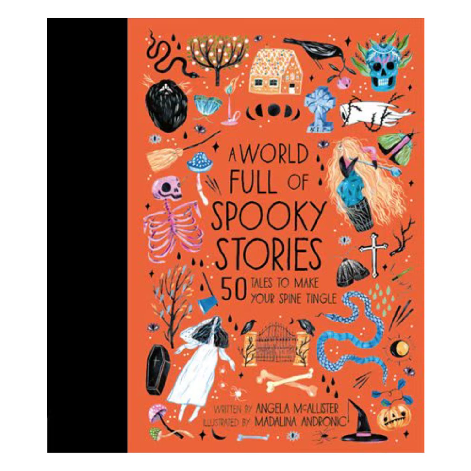 A World Full of Spooky Stories: 50 Tales to Make Your Spine Tingle | Hardcover