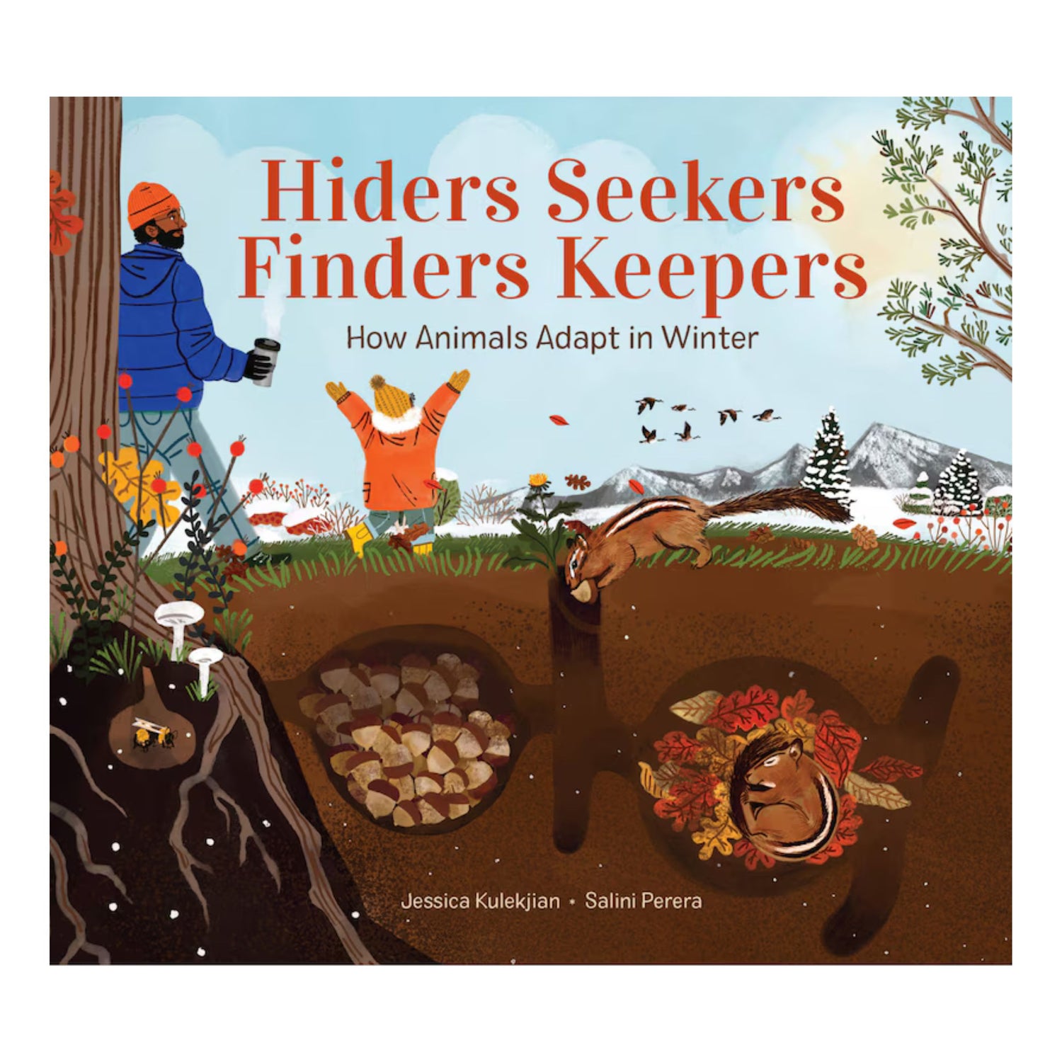 Hiders Seekers Finders Keepers: How Animals Adapt In Winter | Hardcover