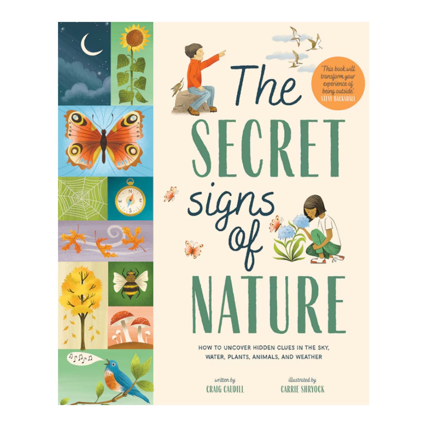 The Secret Signs of Nature: How to Uncover Hidden Clues in the Sky, Water, Plants, Animals, and Weather | Hardcover
