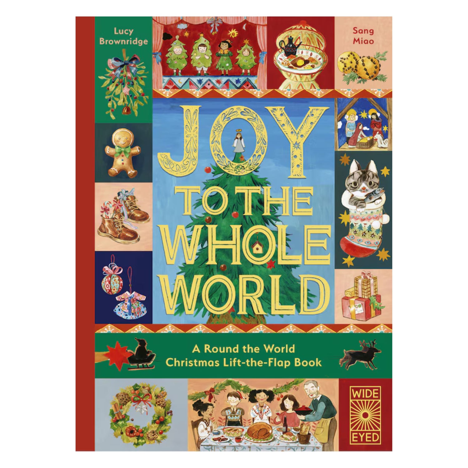 Joy to the Whole World!: A Round the World Christmas Lift-the-Flap Book | Hardcover