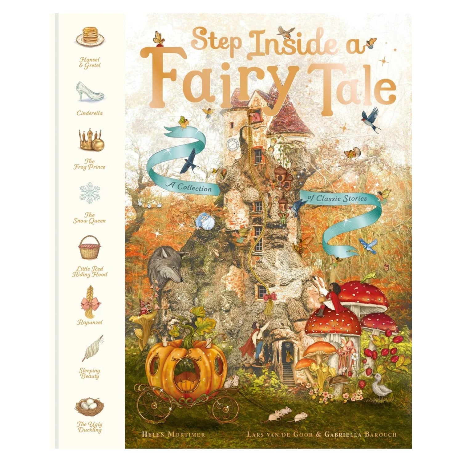 Step Inside a Fairy Tale: A Collection of Classic Stories | Hardcover
