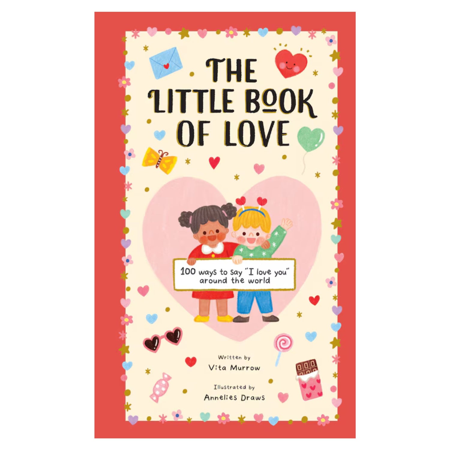 The Little Book of Love: 100 Ways to Say I Love You Around the World | Hardcover