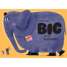 I Love You a Little, I Love You a Lot | Board Book