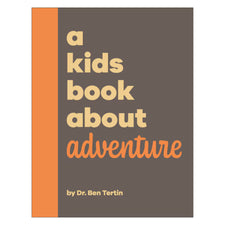 A Kids Book About Adventure