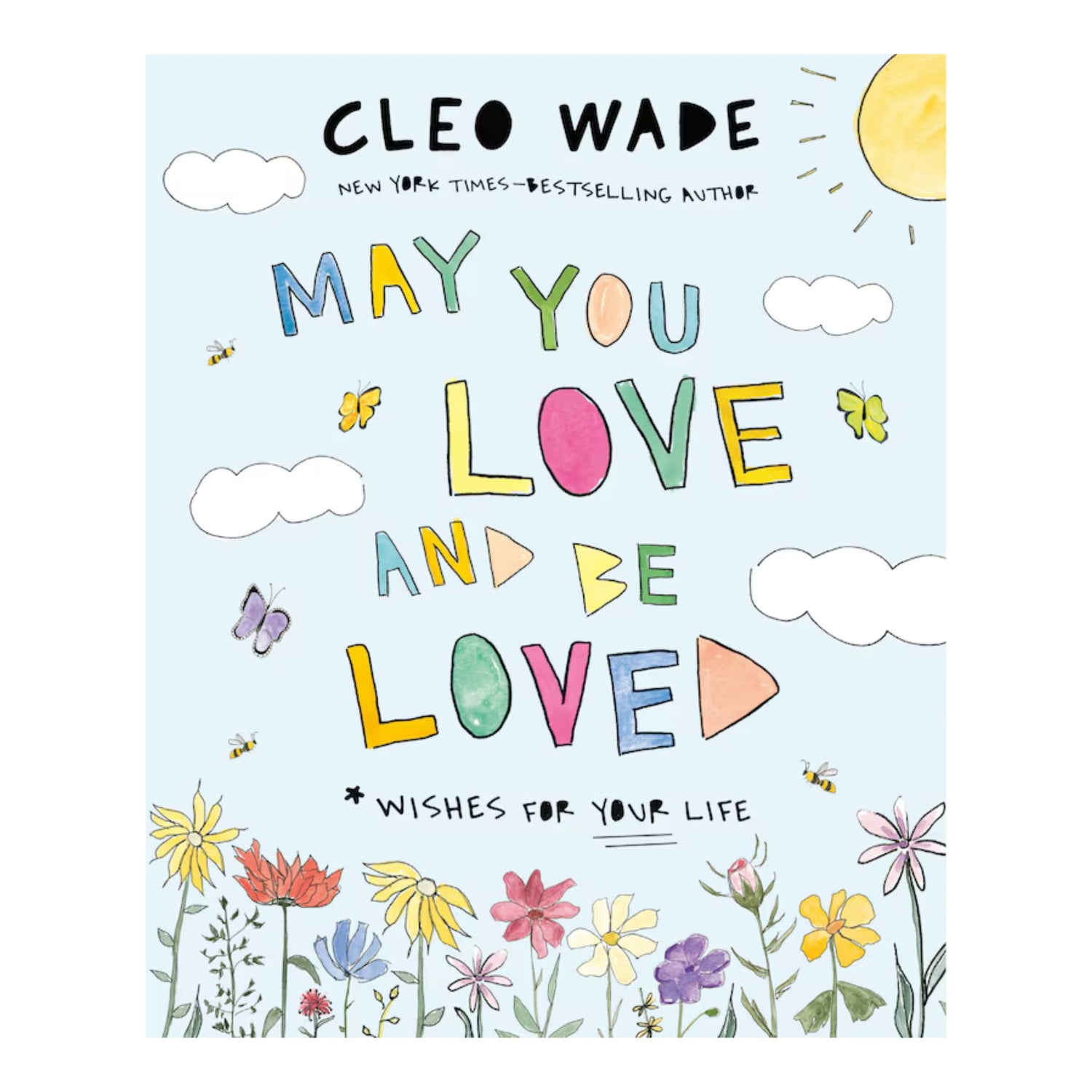 May You Love and Be Loved: Wishes for Your Life | Hardcover