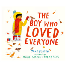 The Boy Who Loved Everyone | Hardcover