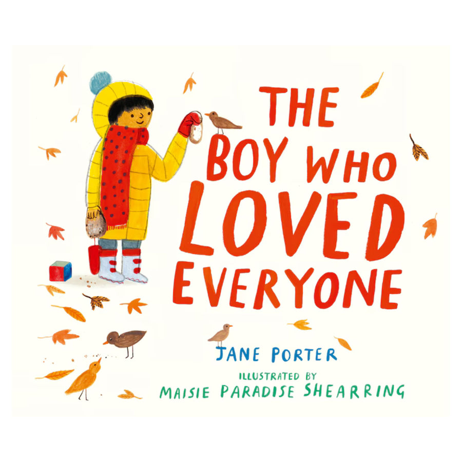 The Boy Who Loved Everyone | Hardcover