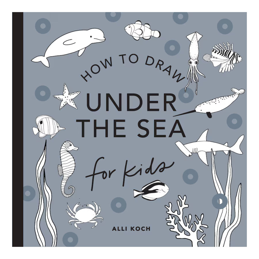 Under the Sea: How to Draw Books for Kids with Dolphins, Mermaids, and Ocean Animals