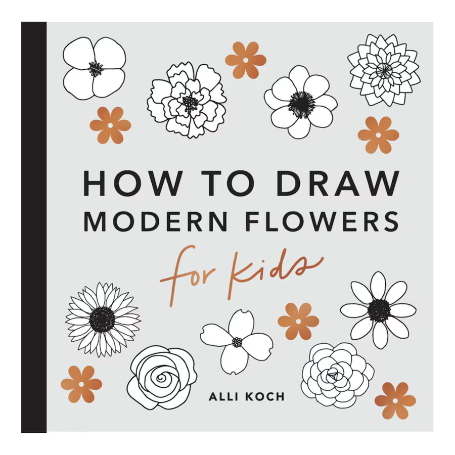 Modern Flowers: How to Draw Books for Kids with Flowers, Plants, and Botanicals