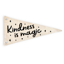 Kindness Is Magic Canvas Pennant Flag
