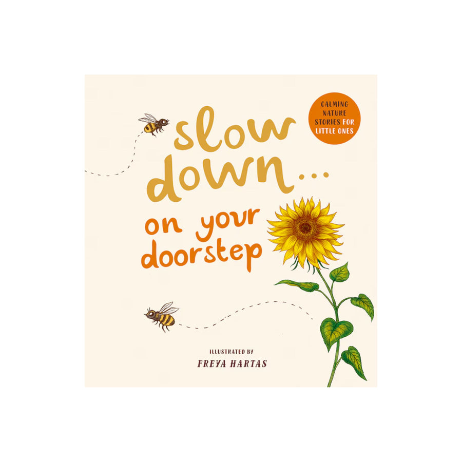 Slow Down . . . On Your Doorstep: Calming Nature Stories For Little Ones  | Board Book