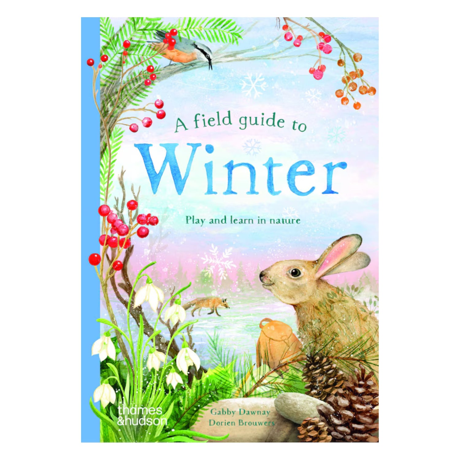 A Field Guide To Winter | Hardcover