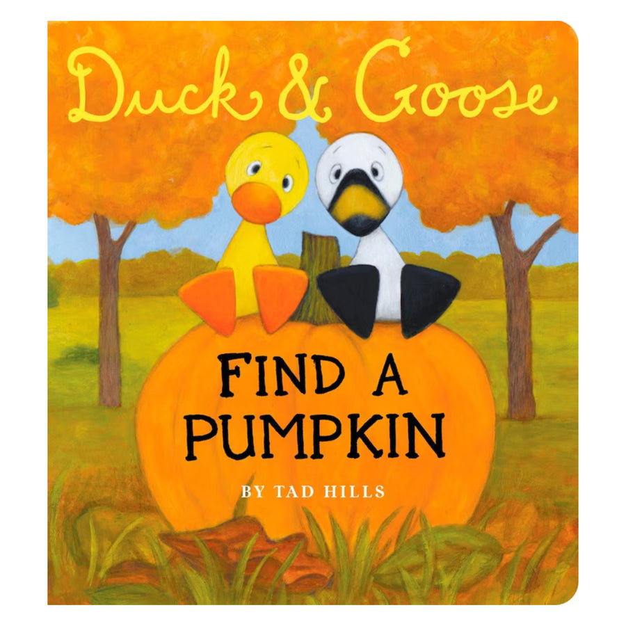 Duck & Goose, Find a Pumpkin: A Board Book for Kids and Toddlers