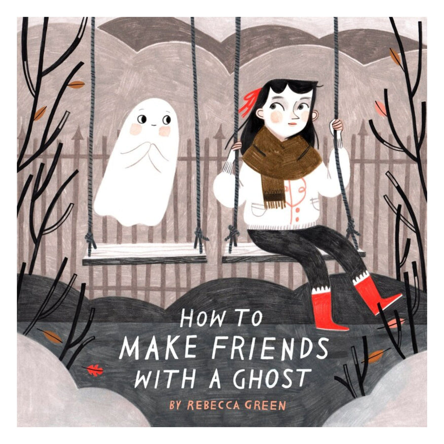 How To Make Friends With A Ghost | Hardcover
