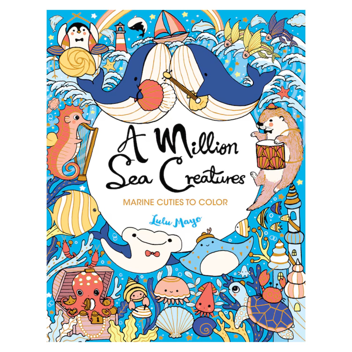 Colouring Book: A Million Sea Creatures: Marine Cuties to Colour