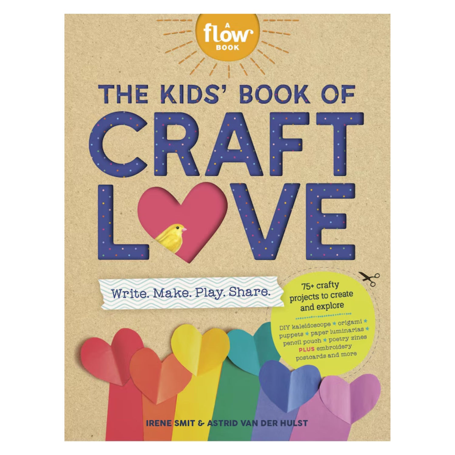 The Kids' Book of Craft Love: Write.Make.Play.Share.
