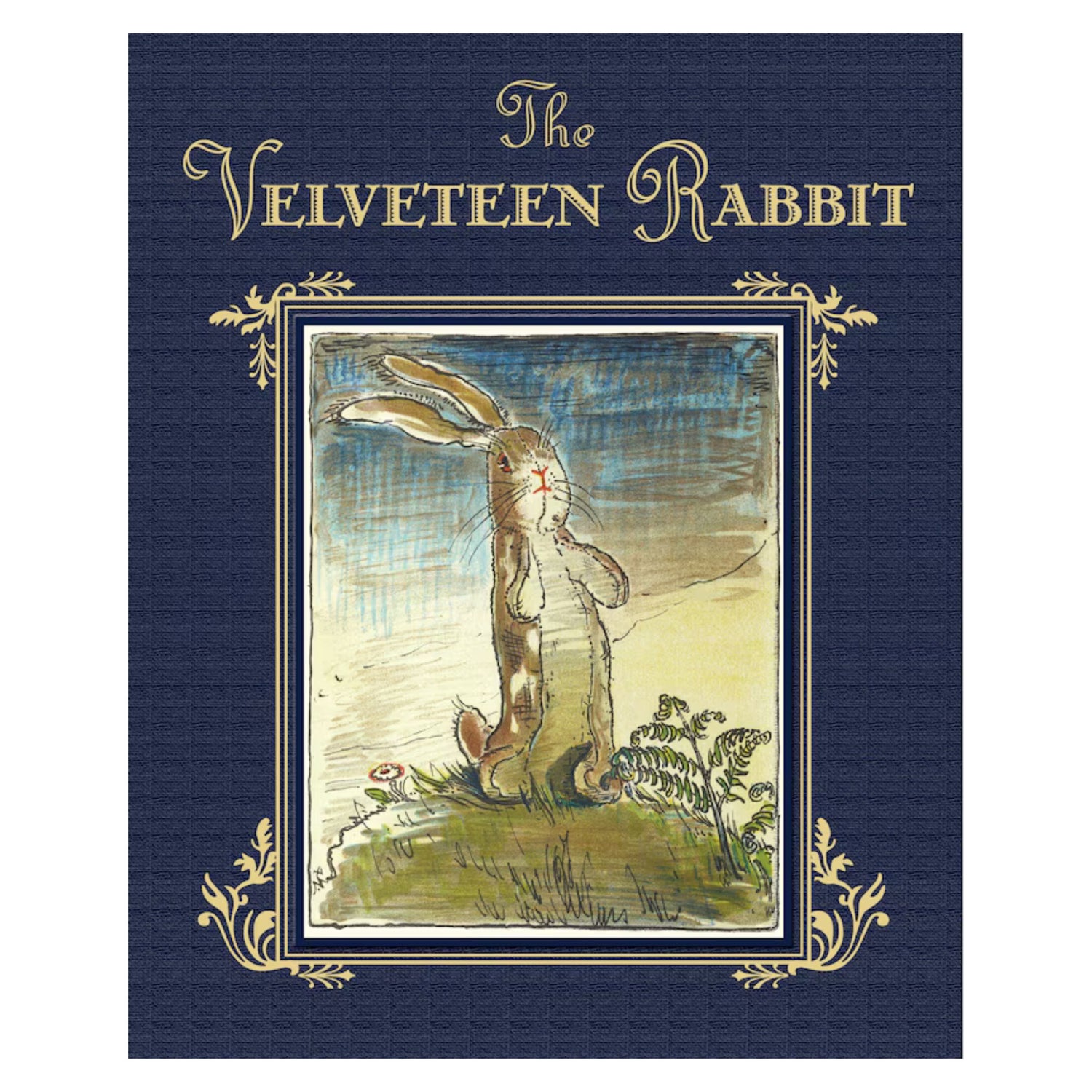 The Velveteen Rabbit: The Classic Children's Book | Hardcover