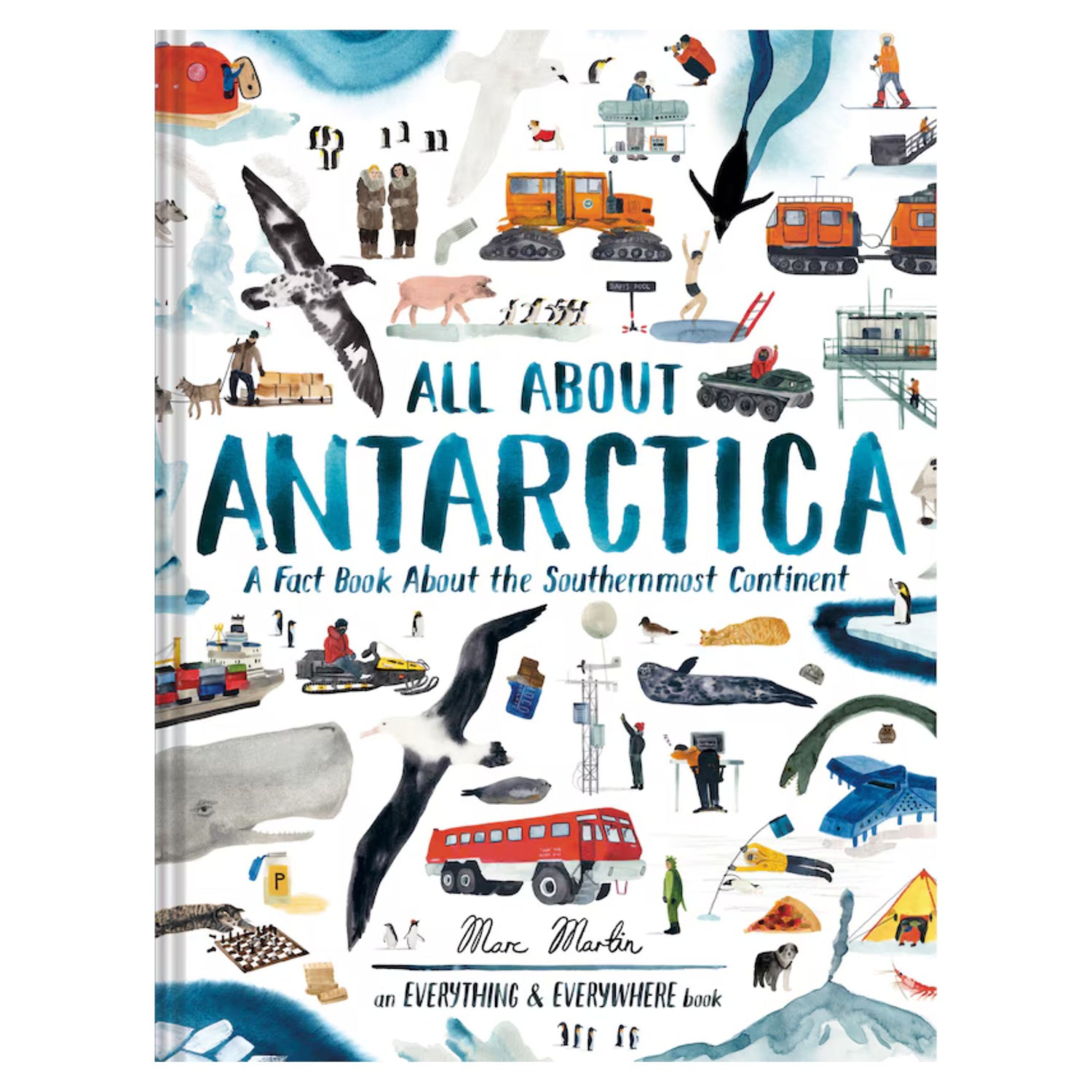 All About Antarctica: A Fact Book About the Southernmost Continent | Hardcover