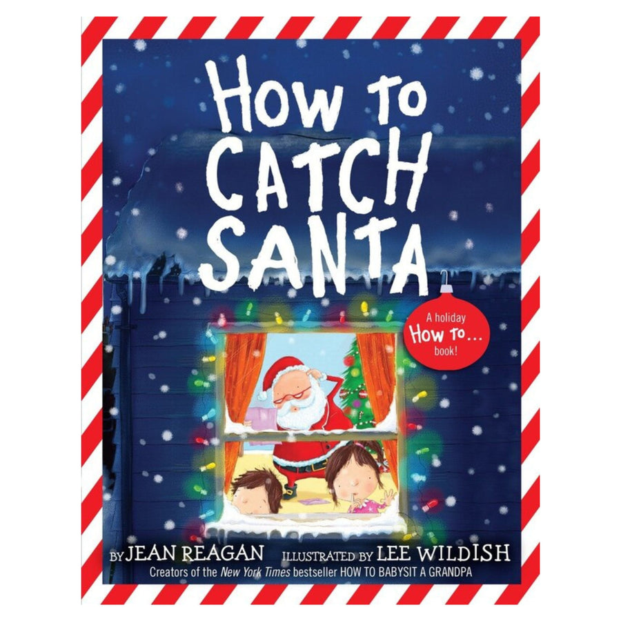How to Catch Santa: A Christmas Book for Kids and Toddlers