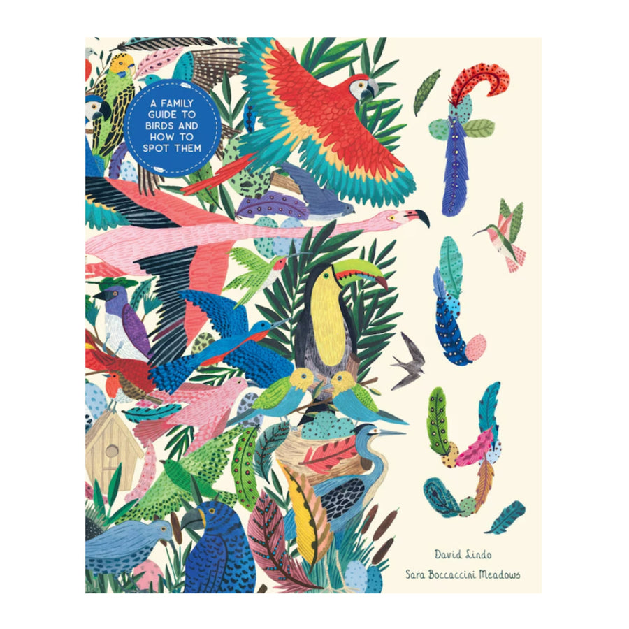 Fly: A Family Guide to Birds and How to Spot Them | Hardcover