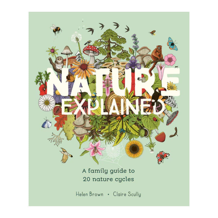 Nature Explained: A family guide to 20 nature cycles | Hardcover