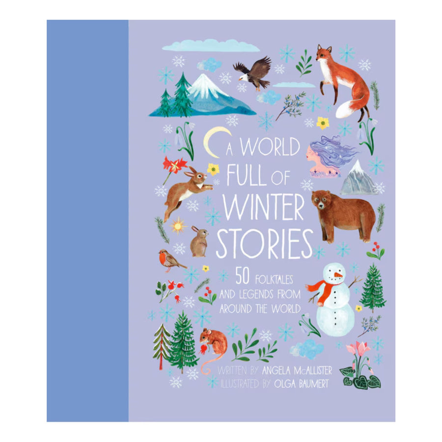 A World Full of Winter Stories: 50 Folk Tales and Legends from Around the World | Hardcover