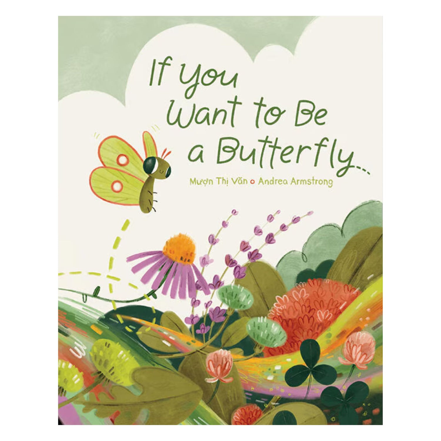 If You Want to be a Butterfly | Hardcover (Canadian Illustrator)